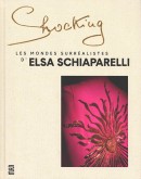 SHOCKING : LES MONDES SURRALISTES D'ELSA SCHIAPARELLI