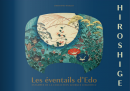 HIROSHIGE : LES VENTAILS D'EDO <BR> ESTAMPES DE LA COLLECTION GEORGES LESKOWICZ