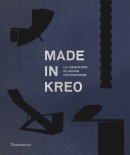 MADE IN KREO : LE LABORATOIRE DU DESIGN CONTEMPORAIN