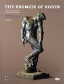 THE BRONZES OF RODIN: <BR> CATALOGUE OF WORKS IN THE MUSEE RODIN