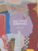 JEAN-MICHEL ALBEROLA : TABLEAUX