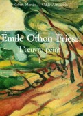 Emile Othon Friesz : l'oeuvre peint : catalogue raisonn. Volume 1