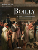 BOILLY : LE PEINTRE DE LA SOCIT PARISIENNE <BR> DE LOUIS XVI  LOUIS-PHILIPPE