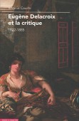 EUGNE DELACROIX ET LA CRITIQUE