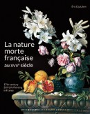 LA NATURE MORTE FRANAISE AU XVIIE SICLE