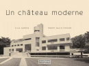 UN CHTEAU MODERNE : VILLA CAVROIS, ROBERT MALLET-STEVENS