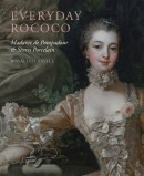 EVERYDAY ROCOCO <br>MADAME DE POMPADOUR & SVRES PORCELAIN