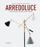 ARREDOLUCE 1943-1987<BR>CATALOGUE RAISONN = CATALOGO RAGIONATO