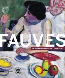 HUNGARIAN FAUVISM, 1904-1914 <BR>DIALOGUE DE FAUVES