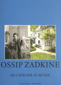 OSSIP ZADKINE : DE L'ATELIER AU MUSE