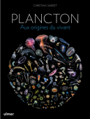 PLANCTON : AUX ORIGINES DU VIVANT