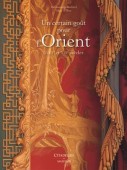 UN CERTAIN GOT POUR L'ORIENT : XVIII et XIX SICLES