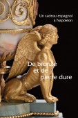 DE BRONZE ET DE PIERRE DURE : UN CADEAU ESPAGNOL  NAPOLON