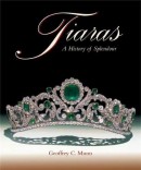 TIARAS: A HISTORY OF SPLENDOUR