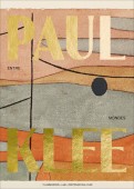 PAUL KLEE : ENTRE-MONDES