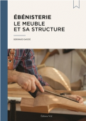 BNISTERIE : LE MEUBLE ET SA STRUCTURE