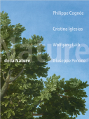 DE LA NATURE <br> PHILIPPE COGNE, CRISTINA IGLESIAS, WOLFGANG LAIB, GIUSEPPE PENONE