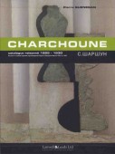 CHARCHOUNE : CATALOGUE RAISONN DE L'OEUVRE PEINT <br>Vol.2 : 1925-1930