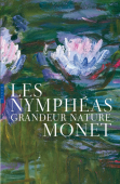 MONET : LES NYMPHAS GRANDEUR NATURE