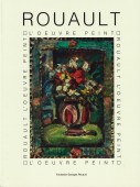 ROUAULT : L'OEUVRE PEINT, VOLUME 3