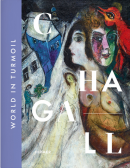 CHAGALL: WORLD IN TURMOIL