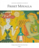 CATALOGUE RAISONN DE L'OEUVRE DE FIKRET MOUALLA