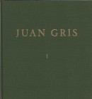 JUAN GRIS : CATALOGUE RAISONN DE L'OEUVRE PEINT