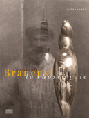 CONSTANTIN BRANCUSI : LA CHOSE VRAIE