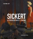 SICKERT : LA PROVOCATION ET L'NIGME