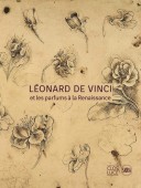 LONARD DE VINCI ET LES PARFUMS  LA RENAISSANCE