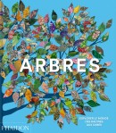 ARBRES : EXPLORER LE MONDE DES RACINES AU CIMES