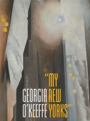 GEORGIA O'KEEFFE:  MY NEW YORKS 