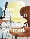 ARNE JACOBSEN: DESIGNING DENMARK