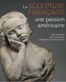 LA SCULPTURE FRANAISE : UNE PASSION AMRICAINE