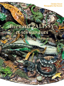 BERNARD PALISSY ET SES SUIVEURS DU XVIE SICLE  NOS JOURS