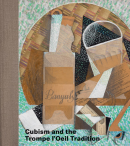 CUBISM AND THE TROMPE L'OEIL TRADITION