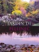 JARDIN DE PELLINEC : L'IVRESSE DES COULEURS