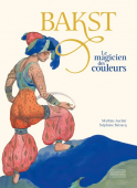 BAKST : LE MAGICIEN DES COULEURS