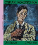 OSKAR KOKOSCHKA : UN FAUVE  VIENNE