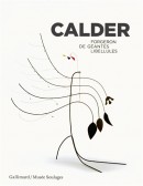 CALDER : FORGERON DE GANTES LIBELLULES