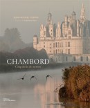 CHAMBORD : CINQ SICLES DE MYSTRE