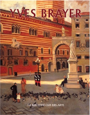 YVES BRAYER : CATALOGUE RAISONN DE L'OEUVRE PEINT <br> VOLUME 1 : 1925-1960