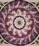 LE TAPIS EUROPEN DE 1900  NOS JOURS