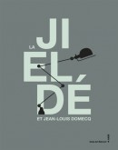 LA JIELD ET JEAN-LOUIS DOMECQ