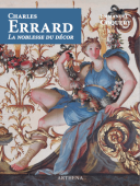 CHARLES ERRARD : LA NOBLESSE DU DCOR