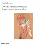 Dessins impressionnistes & post-impressionnistes