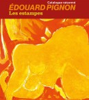 DOUARD PIGNON : LES ESTAMPES, CATALOGUE RAISONN