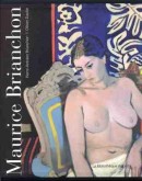 MAURICE BRIANCHON : CATALOGUE DE L'OEUVRE PEINT