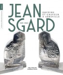 JEAN SGARD, 1891-1966, ORFVRE ET GRAVEUR  ABBEVILLE