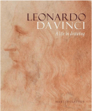 LEONARDO DA VINCI: A LIFE IN DRAWING